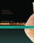Image for Painting Pots - Painting People: Late Neolithic Ceramics in Ancient Mesopotamia
