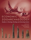 Image for Economic zooarchaeology: studies in hunting, herding and early agriculture