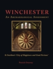 Image for Winchester: St. Swithun&#39;s &#39;city of happiness and good fortune&#39; : an archaeological assessment