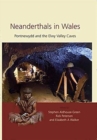 Image for Neanderthals in Wales : Pontnewydd and the Elwy Valley Caves