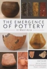 Image for The Emergence of Pottery in West Asia