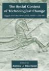Image for Social Context of Technological Change: Egypt and the Near East, 1650-1150 BC