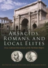 Image for Arsacids, Romans, and local elites