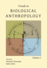 Image for Trends in Biological Anthropology. Volume 2