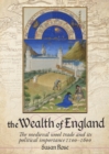 Image for Wealth of England: The Medieval Wool trade and Its Political Importance 1100-1600