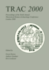 Image for TRAC 2000: Proceedings of the Tenth Annual Theoretical Archaeology Conference. London 2000