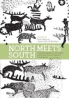 Image for North meets south  : theoretical aspects on the northern and southern rock art traditions in Scandinavia