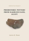 Image for Prehistoric pottery from Dakhleh Oasis, Egypt