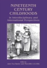 Image for Nineteenth Century Childhoods in Interdisciplinary and International Perspectives : volume 6