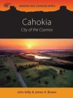 Image for Cahokia  : city of the cosmos