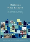 Image for Market as place and space of economic exchange  : perspectives from archaeology and anthropology