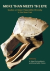 Image for More than meets the eye: studies on upper Palaeolithic diversity in the Near East