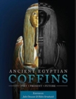 Image for Ancient Egyptian coffins  : past, present, future
