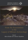Image for From the foundations to the legacy of Minoan archaeology  : studies in honour of professor Keith Branigan