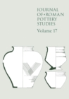 Image for Journal of Roman Pottery Studies Volume 17