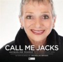 Image for Call Me Jacks - Jacqueline Pearce in Conversation