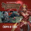 Image for Pathfinder Legends - Curse of the Crimson Throne : 3.6 : Crown of Fangs