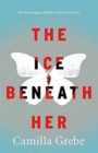 Image for The Ice Beneath Her