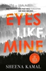 Image for Eyes Like Mine : &#39;Utterly compelling . . . Will stay with you for a long, long time&#39; Jeffery Deaver