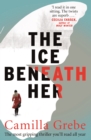Image for The Ice Beneath Her
