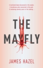 Image for The Mayfly : As Chilling as M. J. Arlidge