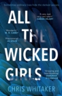 Image for All The Wicked Girls : The addictive thriller with a huge heart, for fans of Sharp Objects