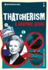 Image for Introducing Thatcherism: a graphic guide