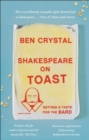 Image for Shakespeare on toast: getting a taste for the bard