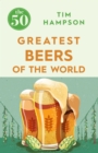 Image for The 50 greatest beers of the world