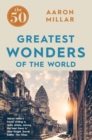 Image for The 50 greatest wonders of the world