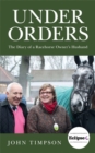 Image for Under orders  : the diary of a racehorse owner&#39;s husband