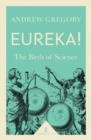 Image for Eureka!: the birth of science