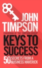 Image for Keys to success: 50 secrets from a business maverick
