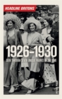Image for Headline Britons, 1926-1930  : seen through seven unique figures of the time