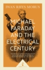 Image for Michael Faraday and the electrical century