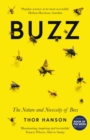 Image for Buzz: the nature and necessity of bees
