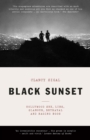 Image for Black sunset: Hollywood sex, lies, glamour, betrayal, and raging egos