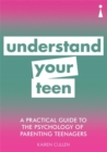 Image for A Practical Guide to the Psychology of Parenting Teenagers