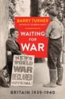 Image for Waiting for War: Britain 1939-1940