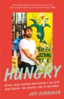 Image for Hungry: eating, road-tripping, and risking it all with Rene Redzepi, the world&#39;s greatest chef