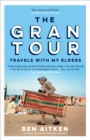 Image for The Gran Tour: Travels With My Elders