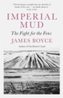 Image for Imperial mud  : the fight for the Fens