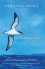 Image for Shearwater  : a bird, an ocean, and a long way home