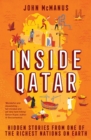 Image for Inside Qatar: Hidden Stories from the World&#39;s Richest Nation