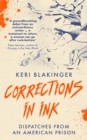 Image for Corrections in Ink: Dispatches from an American Prison