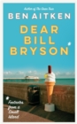 Image for Dear Bill Bryson: footnotes from a small island