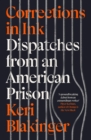 Image for Corrections in ink  : dispatches from an American prison