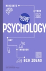 Image for Psychology  : navigate your way through big ideas