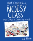 Image for Take control of the noisy class  : from chaos to calm in 15 seconds