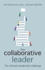 Image for The collaborative leader  : the ultimate leadership challenge
